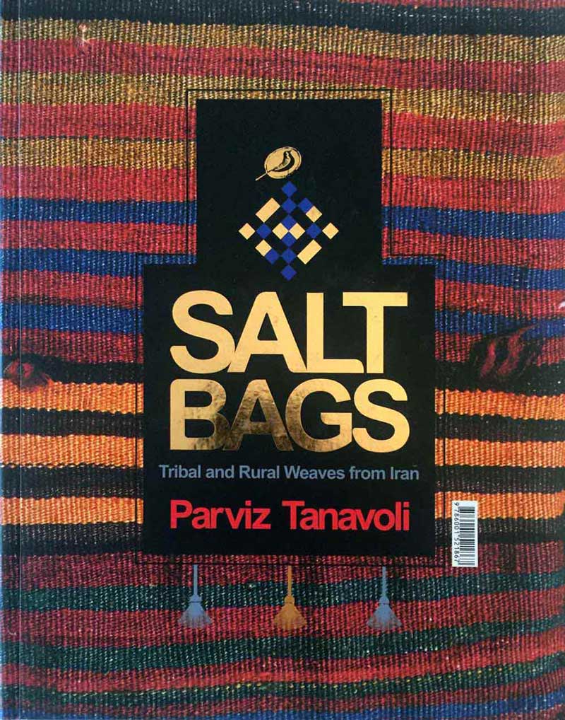 Salt Bags <br /> Tribal and Rural Weaves from Iran