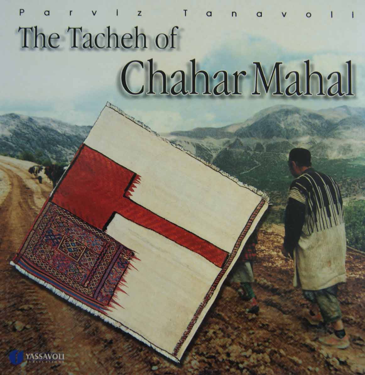 The Tacheh Of Chahar Mahal