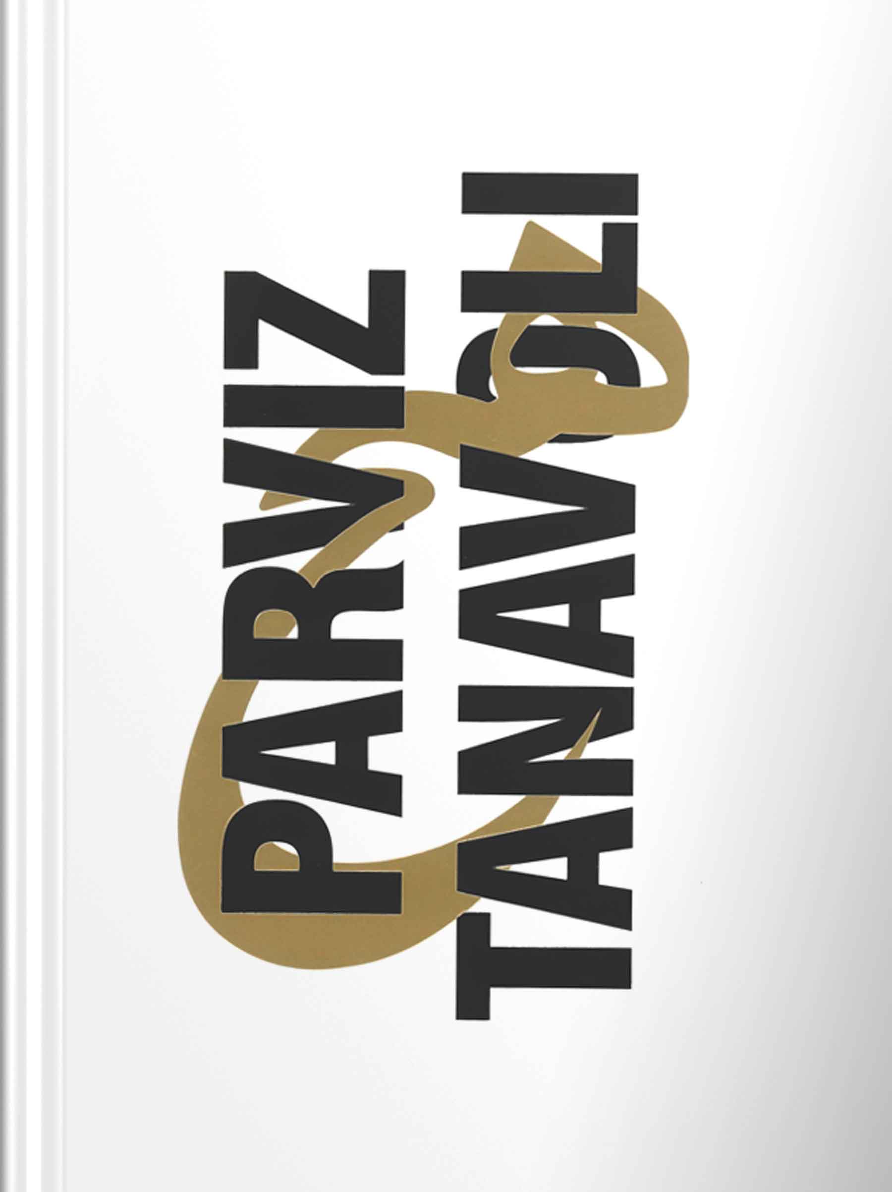 Parviz Tanavoli <br /> by Lisa Fischman and Shiva Balaghi