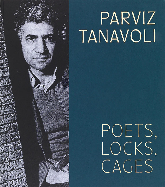 Parviz Tanavoli - Poets, Locks, Cages